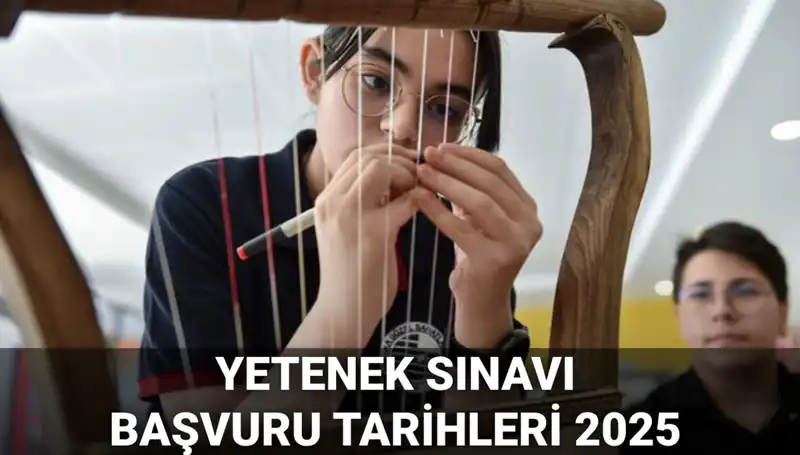 2025 MEB Yetenek Sınavı Kılavuzu Yayınlandı: Başvuru Süreci Ne Zaman?