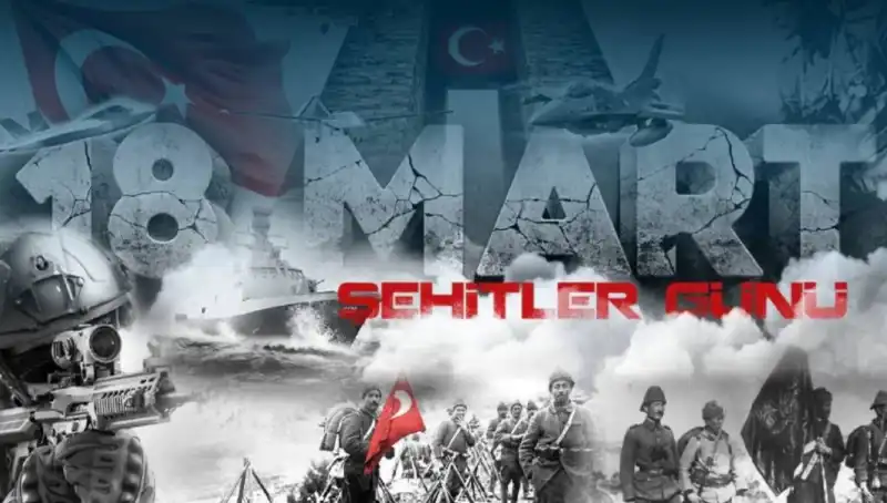 18 Mart'ta Çanakkale Zaferi: Şehitlerimize Minnet Dolu Mesajlar