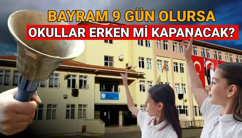 Okullar Ne Zaman Kapanıyor? 2025 Yaz Tatili Takvimi ve Bayram Tatile Dair Tüm Detaylar
