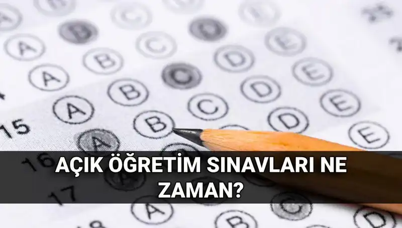 Açık Öğretim Sınavları Ne Zaman? Sonuçlar için Tarihleri öğrenin!