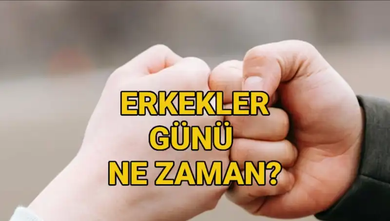 Erkekler Günü 2025 Ne Zaman? Türkiye’de Nasıl Kutlanacak?