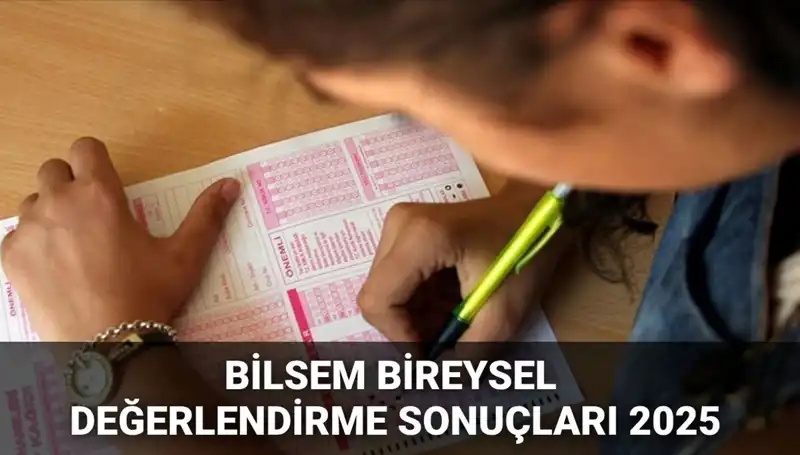 BİLSEM 2025 Bireysel Değerlendirme Sonuçları Açıklandı: Kayıt Süreci Başladı!