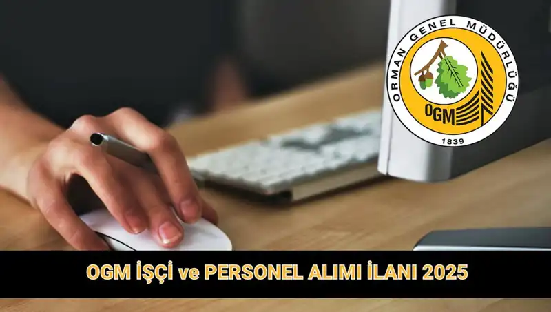 OGM Personel Alımında Tarihi Fırsat: 9 Bin 424 Yeni İstihdam İçin Başvurular Başladı