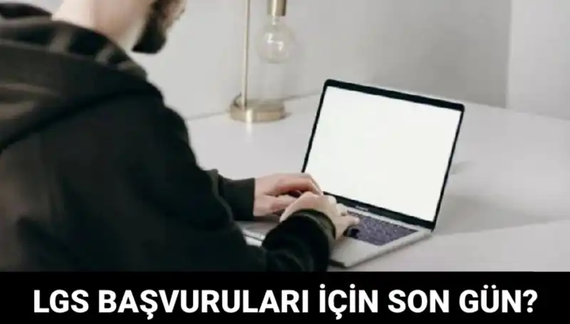 2025 LGS Başvuruları Ne Zaman Sona Erecek? Tarih ve Detaylar