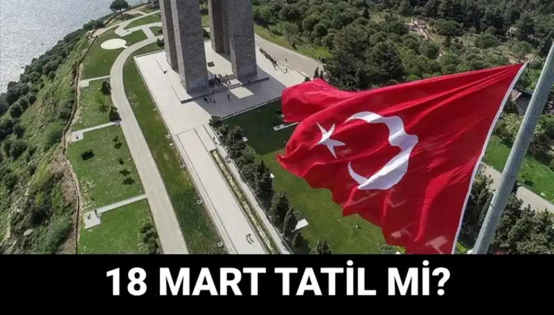 Bugün 18 Mart, Okullar Açık mı? Çanakkale Zaferi'ni Anma Programı Detayları