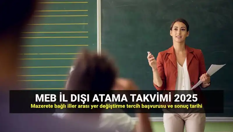 2025 MEBBİS Öğretmenlerin İl Dışı Atama Sonuçları Açıklandı!